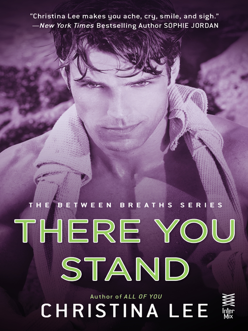 Title details for There You Stand--Between Breaths by Christina Lee - Available